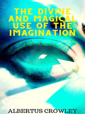 cover image of The Divine and Magical Use of the Imagination